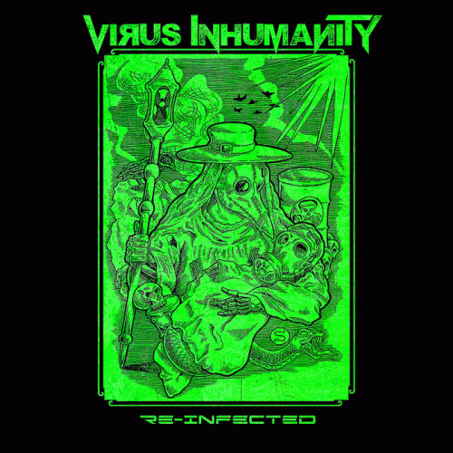 Virus Inhumanity : Re​-​Infected